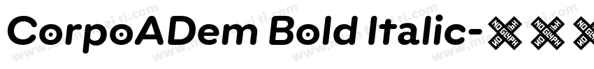 CorpoADem Bold Italic字体转换